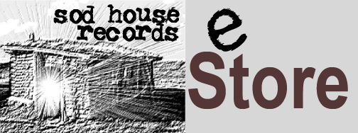 Sod House Records e-Store